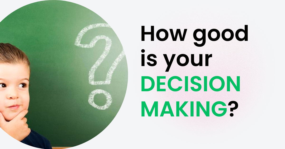 Decision making for leaders