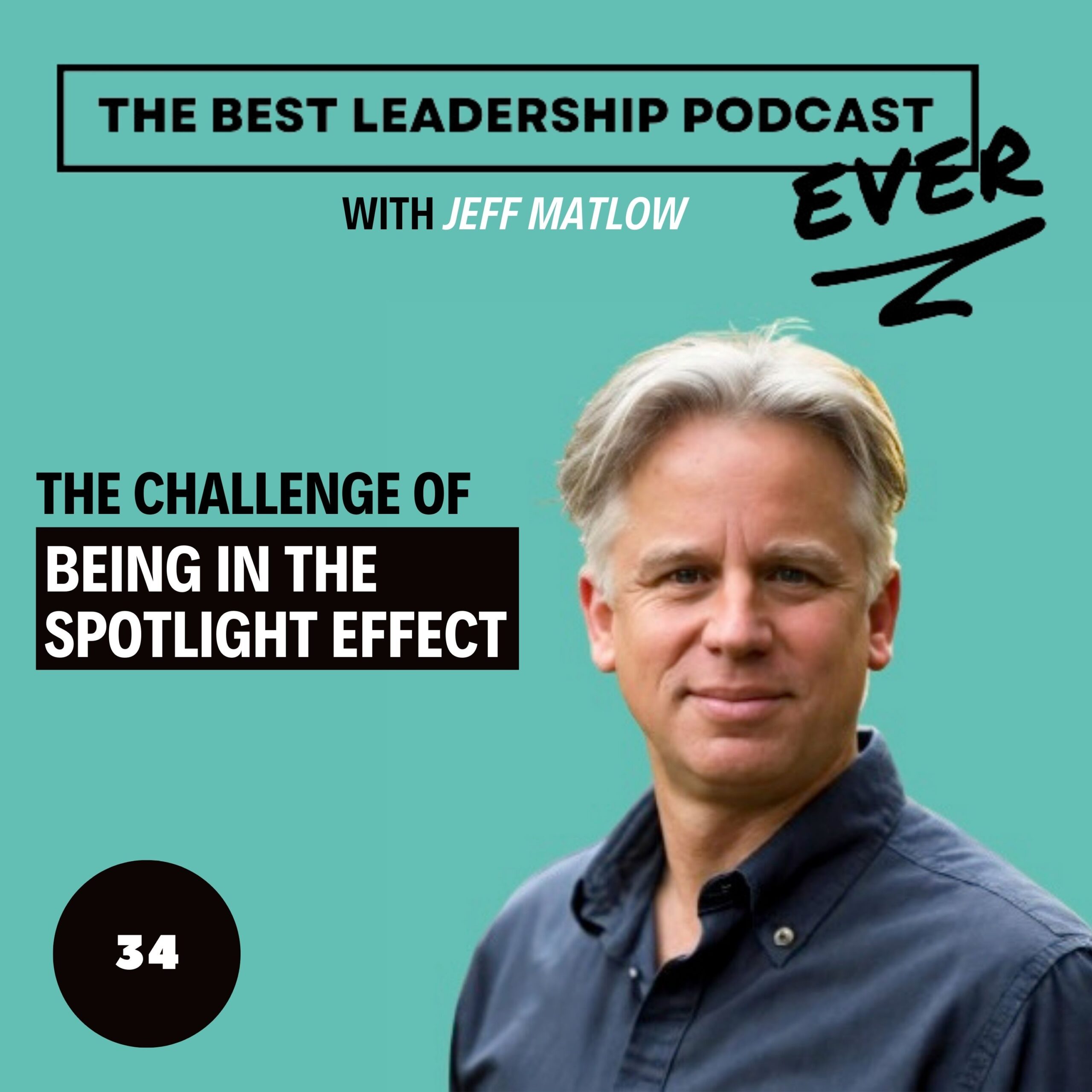 34. The Challenge Of Being In The Spotlight Effect - By Title Only