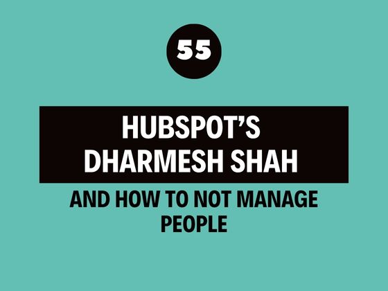The Best Leadership Podcast Ever - Dharmesh Shah Hubspot